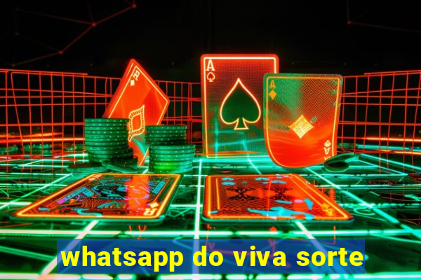 whatsapp do viva sorte